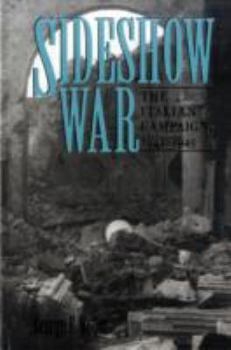 Paperback Sideshow War: The Italian Campaign, 1943-1945 Book