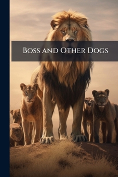 Paperback Boss and Other Dogs Book