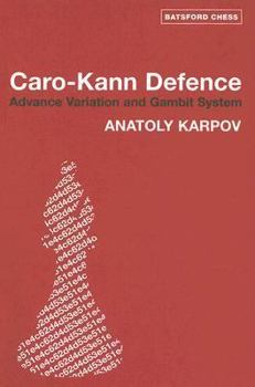 Paperback Caro-Kann Defence: Advance Variation and Gambit System Book