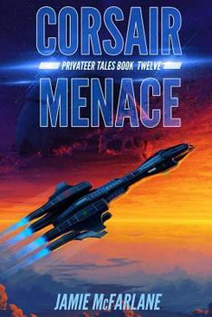 Corsair Menace - Book #12 of the Privateer Tales
