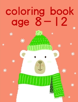Coloring Book Age 8-12: Beautiful and Stress Relieving Unique Design for Baby and Toddlers learning (Art Inspiration)
