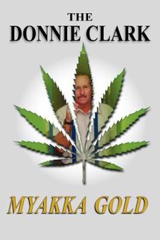 Paperback The Donnie Clark, Myakka Gold Book