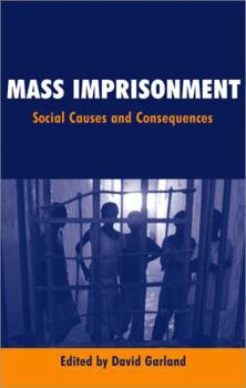 Paperback Mass Imprisonment: Social Causes and Consequences Book