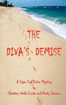 Paperback The Diva's Demise: A Cape Cod Crime Mystery Book