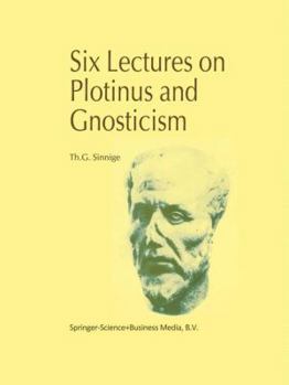 Hardcover Six Lectures on Plotinus and Gnosticism Book