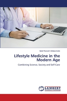 Lifestyle Medicine in the Modern Age