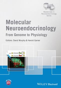 Hardcover Molecular Neuroendocrinology: From Genome to Physiology Book