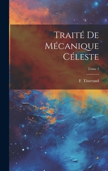 Hardcover Traité de mécanique céleste; Tome 2 [French] Book