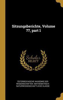 Hardcover Sitzungsberichte, Volume 77, part 1 [German] Book