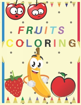 Paperback Fruits Coloring: My first fruits coloring book for kids Book