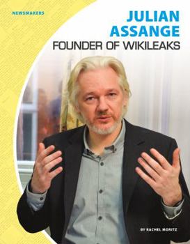 Library Binding Julian Assange: Founder of Wikileaks Book