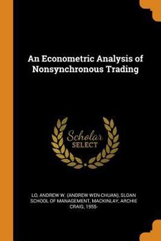 Paperback An Econometric Analysis of Nonsynchronous Trading Book