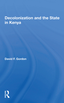 Paperback Decolonization and the State in Kenya Book