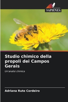 Studio chimico della propoli dei Campos Gerais (Italian Edition)