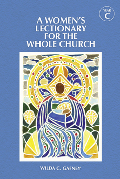 Paperback A Women's Lectionary for the Whole Church Year C Book