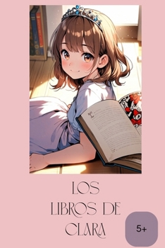 Paperback Los Libros de Clara [Spanish] Book
