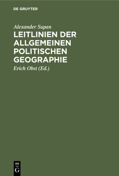 Hardcover Leitlinien Der Allgemeinen Politischen Geographie: Naturlehre Des Staates [German] Book