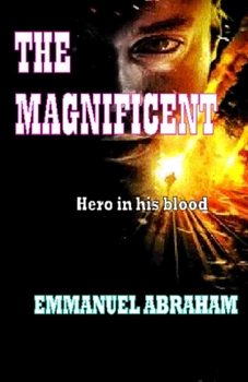 Paperback The Magnificent: Hero in his blood Book