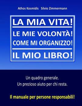 Paperback La mia vita! Il mio libro!: Il manuale per persone responsabili! [Italian] Book