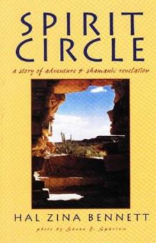 Paperback Spirit Circle: A Story of Adventure & Shamanic Revelation Book