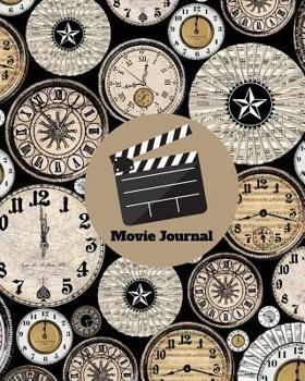 Paperback Movie Journal: Write Review and Keep a Record of All the Movies You Have Watched, a Perfect Book Gift for Movie Lovers, Film Log, Mov Book