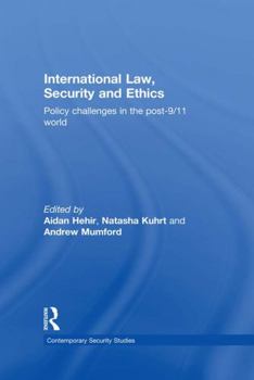 Paperback International Law, Security and Ethics: Policy Challenges in the post-9/11 World Book