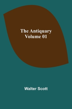 Paperback The Antiquary - Volume 01 Book