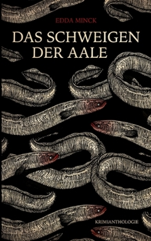 Paperback Das Schweigen der Aale: Krimigeschichten [German] Book