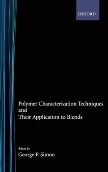 Hardcover Polymer Characterization Techniques and Their Application to Blends Book