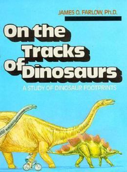 Library Binding On the Tracks of Dinosaurs: A Study of Dinosaur Footprints Book
