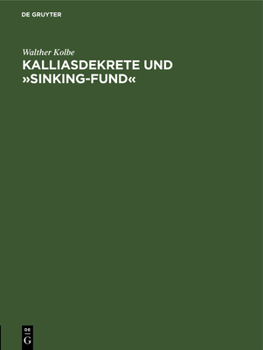 Hardcover Kalliasdekrete Und »Sinking-Fund« [German] Book