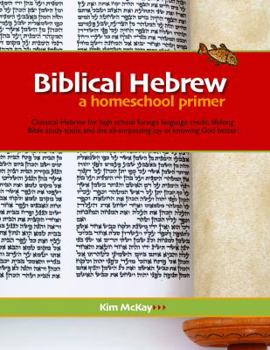 Paperback Biblical Hebrew: A Homeschool Primer Book