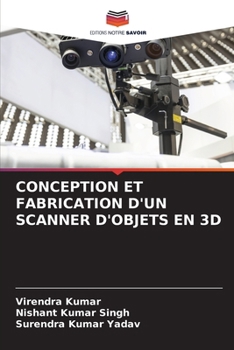 Paperback Conception Et Fabrication d'Un Scanner d'Objets En 3D [French] Book