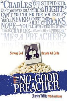 Paperback The No-Good Preacher: Serving God Despite All Odds Book