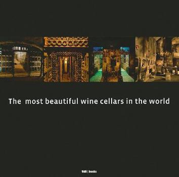 Hardcover The Most Beautiful Wine Cellars in the World Book