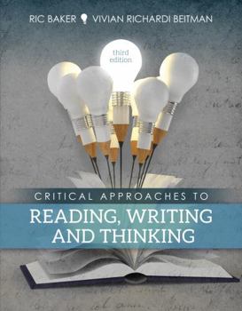 Paperback Critical Approaches to Reading, Writing and Thinking Book