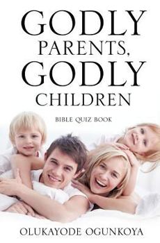 Paperback Godly Parents, Godly Children Book