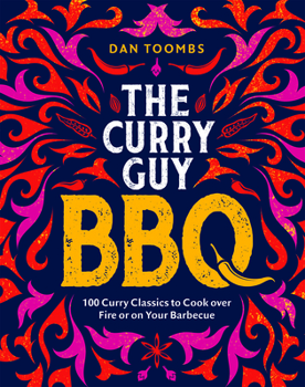 Hardcover Curry Guy BBQ: 100 Curry Classics to Cook Over Fire or on Your Barbecue Book