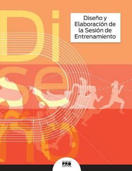 Paperback Diseno y Elaboracion de la Sesion de Entrenamiento [Spanish] Book