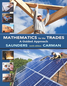 Paperback Mathematics for the Trades: A Guided Approach (10th Edition) - Standalone book