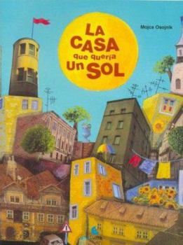 Paperback La casa que queria un sol (Spanish Edition) [Spanish] Book