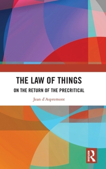 Hardcover The Law of Things: On the Return of the Precritical Book
