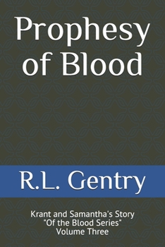Paperback Prophesy of Blood: Krant and Samantha's Love Story Book