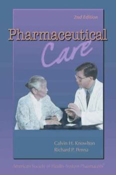 Paperback Pharmaceutical Care: A Primer on the Pharmacist's Changing Role in Patient Care Book