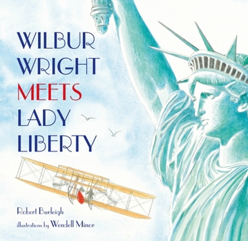 Hardcover Wilbur Wright Meets Lady Liberty Book