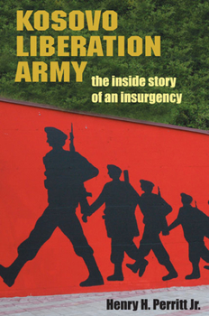 Paperback Kosovo Liberation Army: The Inside Story of an Insurgency Book