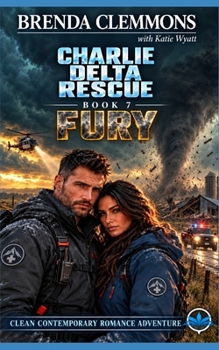 Fury: Hellfire ERT Adventure Romance (Charlie Delta Rescue Series) - Book #7 of the Charlie Delta Rescue