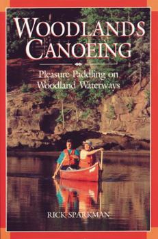 Paperback Woodlands Canoeing: Pleasure Paddling on Woodland Waterways Book