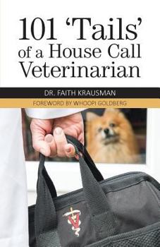 Paperback 101 'Tails' of a House Call Veterinarian Book