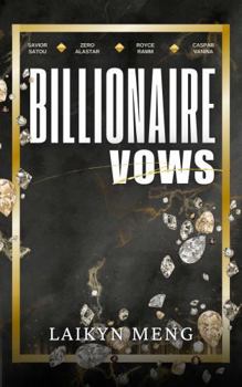 Billionaire Vows (Billionaire Vows Series)